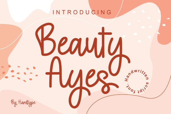 Beauty Ayes: A Stylish Script Font for Clear, Elegant Campaigns